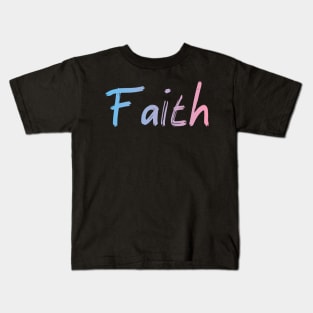 FAITH Kids T-Shirt